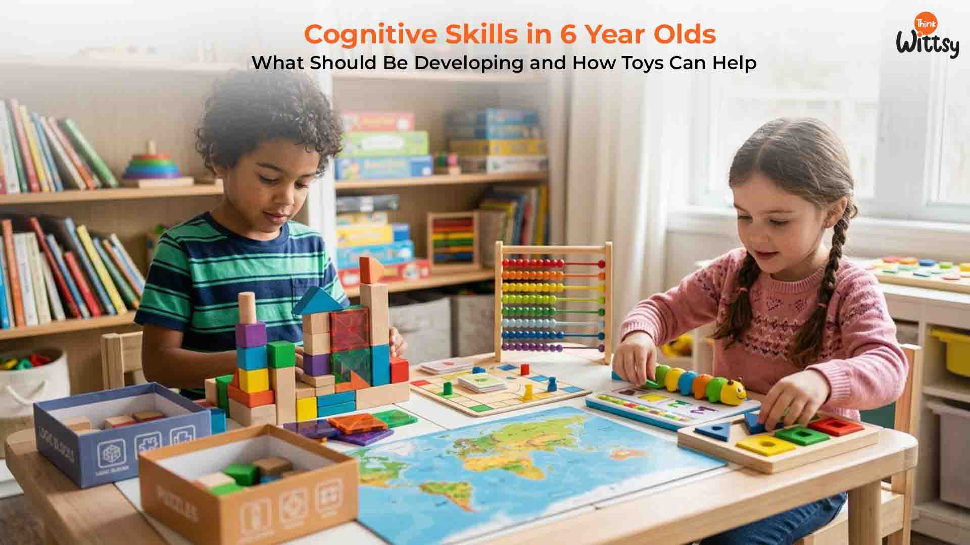 https://thinkwittsy.com/blogs/posts/cognitive-skills-6-year-olds-learning-toys